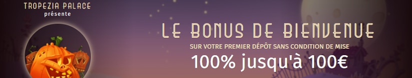 le bonus de bienvenue sur le site tropezia palace